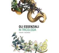 Libri Bini Fiorella / Marliani Andrea - Oli Essenziali In Tricologia