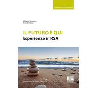 Libri Biondaro Adelaide / De Rizzo Silvia - Il Futuro E Qui. Esperienze In RSA