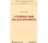 Libri Biral Marianna - La Testimonianza Anonima Degli Agenti Sotto Copertura