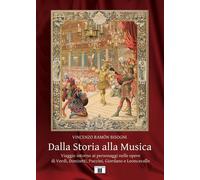 Libri Bisogni Vincenzo Ramón - Dalla Storia Alla Musica. Viaggio Intorno Ai Pers