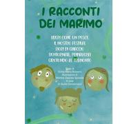 Libri Bizzarro Sonia Maria - I Racconti Dei Marimo. Liberi Come Un Pesce-Il Nost