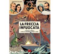 Libri Blake E Mortimer - La Freccia Infuocata