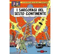 BLAKE E MORTIMER - I SARCOFAGI DEL SESTO CONTINENTE 1