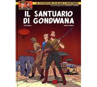 BLAKE E MORTIMER N.19 - IL SANTUARIO DI GONDWANA
