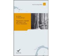 Libri Block Daniel I. / Köstenberger Andreas J. - Matrimonio E Famiglia Nell'ant