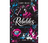 Rebeldes. L'amore brucia