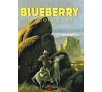 Libri Blueberry #16 - Il Fuorilegge