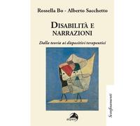 Libri Bo Rossella / Sacchetto Alberto - Disabilita E Narrazioni. Dalla Teoria Ai