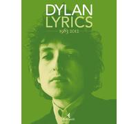 Libri Bob Dylan - Lyrics 1983-2012 - 2017 (Varia)