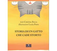 Libri Bocca Caterina - Storia Di Un Gatto Che Cade Storto