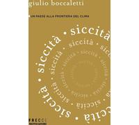 Siccità. Un paese alla frontiera del clima