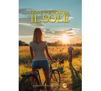 Libri Boetto Claudia - Dove C'e Sempre Il Sole