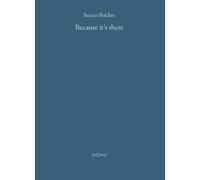 Libri Boldini Isacco - Because It's There. Ediz. Italiana