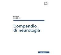 Libri Bologna Matteo - Compendio Di Neurologia