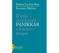 Libri Bon Lavinia / Romano Màdera - Il Mito Occidentale. Panikkar E Il Nostro Te