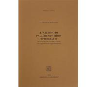 Ateismo Di Paul-Henry Thiry D’Holbach - Alfredo M. Bonanno - 2009