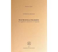 Libri Bonanno Alfredo M. - Machiavelli Filosofo