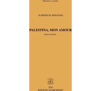 Libri Bonanno Alfredo M. - Palestina, Mon Amour