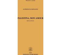 Libri Bonanno Alfredo M. - Palestina, Mon Amour