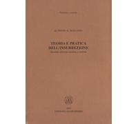 Libri Bonanno Alfredo M. - Teoria E Pratica Dell'insurrezione