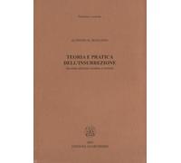 Libri Bonanno Alfredo M. - Teoria E Pratica Dell'insurrezione