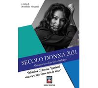 Secolo donna 2021. Valentina Colonna: «parlami ancora come fosse mia la vo...