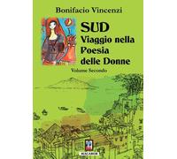 Libri Bonifacio Vincenzi - Sud. Viaggio Nella Poesia Delle Donne #02