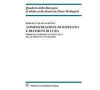 Libri Bonini Roberta Serafina - Amministrazione Di Sostegno E Decisioni Di Cura