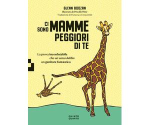 Libri Boozan Glenn - Ci Sono Mamme Peggiori Di Te. La Prova Inconfutabile Che Se