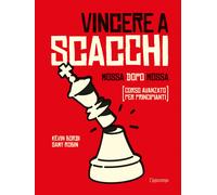 Libri Bordi Kévin / Robin Samy - Vincere A Scacchi. Mossa Dopo Mossa (Corso Avan