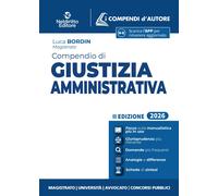 Libri Bordin Luca - Compendio Di Giustizia Amministrativa 2026. Con App