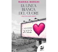 Libri Borghi Marika - La Linea Bianca Del Cuore