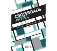 Libri Borgobello Davide - Crossroads Hotel