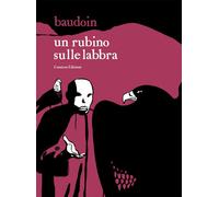 Libri Boris Battaglia - Un rubino sulle labbra - 2025