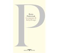 Libri Boris Pasternak - Poesie Di Jurij Zivago
