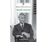 Libri Boris Pasternak - Quando Rasserena. Testo Russo A Fronte
