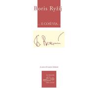 Libri Boris Ryzij - E Cosi Via... Ediz. Italiana E Russa