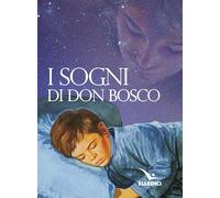 Libri Bosco Giovanni (san) - I sogni di don Bosco - 2006