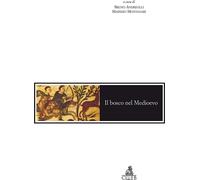 Libri Bosco Nel Medioevo (Il)