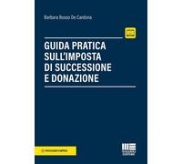 Libri Bosso De Cardona Barbara - Guida Pratica Sull'imposta Di Successione E Don