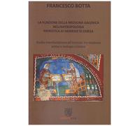 Libri Botta Francesco - La Funzione Della Medicina Galenica Nell'antropologia Pa
