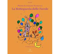 Libri Botteguccia Delle Favole. Premio Letterario Nazionale 2023 (La)