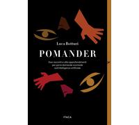 Libri Botturi Luca - Pomander. Due Racconti E Otto Approfondimenti Per Porre Dom
