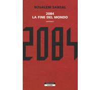 2084. La fine del mondo