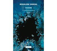 VIVERE. IL CONTO ALLA ROVESCIA - SANSAL BOUALEM - Neri Pozza