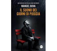 Libri Bova Manuel - Il Suono Dei Giorni Di Pioggia