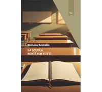 Libri Bozzalla Tomaso - La Scuola Non E Per Tutti