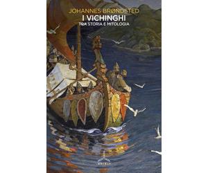 Libri BrÃ¸ndsted Johannes - I Vichinghi. Tra Storia E Mitologia
