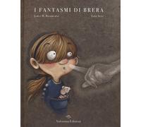 Libri Bradburne James M. - I Fantasmi Di Brera. Ediz. A Colori