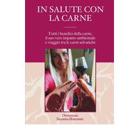 Libri Bramante Assunta - In Salute Con La Carne